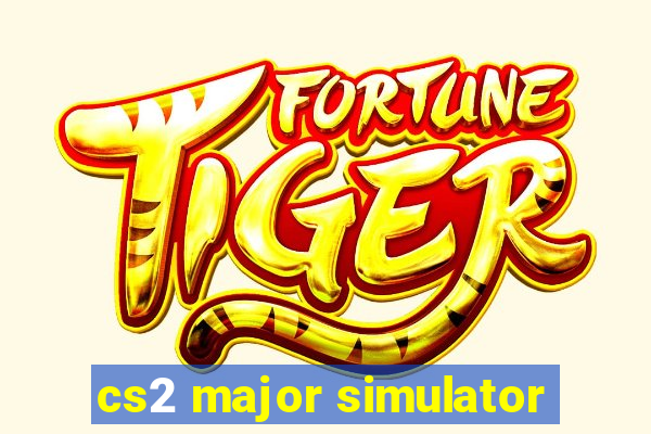 cs2 major simulator